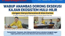 Wabup Raja Bayu Desak Kajian Hulu-Hilir Segera Dieksekusi